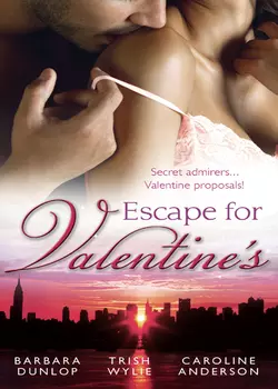 Escape for Valentine′s: Beauty and the Billionaire / Her One and Only Valentine / The Girl Next Door, Caroline Anderson