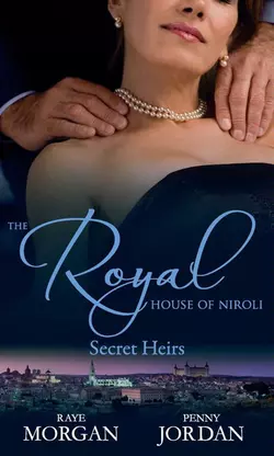 The Royal House of Niroli: Secret Heirs: Bride by Royal Appointment / A Royal Bride at the Sheikh′s Command, Пенни Джордан