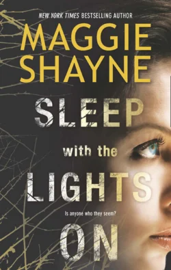 Sleep with the Lights On Maggie Shayne