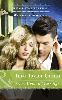 Once Upon A Marriage, Tara Quinn