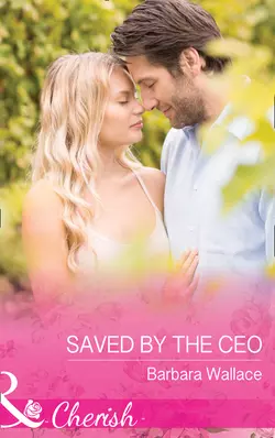 Saved By The Ceo, Barbara Wallace