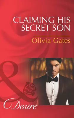 Claiming His Secret Son, Olivia Gates