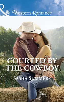 Courted By The Cowboy, Sasha Summers