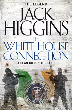 The White House Connection, Jack Higgins