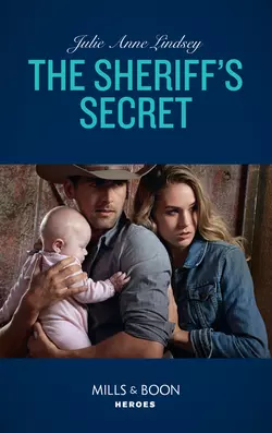 The Sheriff′s Secret, Julie Lindsey