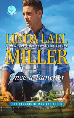 Once A Rancher, Linda Miller