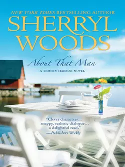 About That Man, Sherryl Woods