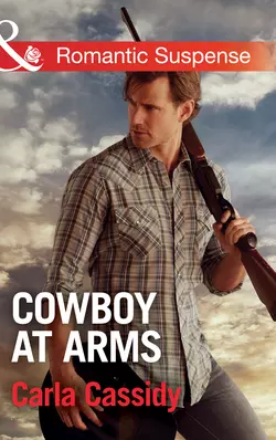 Cowboy At Arms, Carla Cassidy