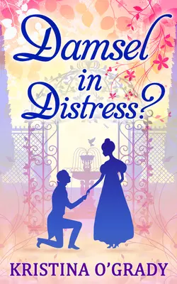 Damsel In Distress?, Kristina OGrady