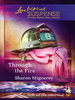 Through The Fire Sharon Mignerey