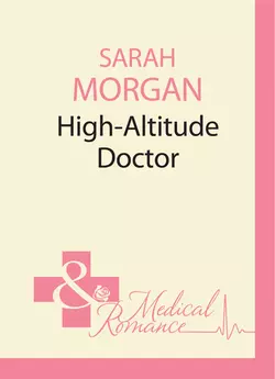 High-Altitude Doctor Сара Морган