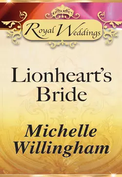 Lionheart’s Bride, Michelle Willingham