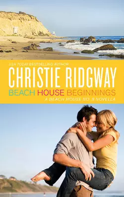 Beach House Beginnings Christie Ridgway