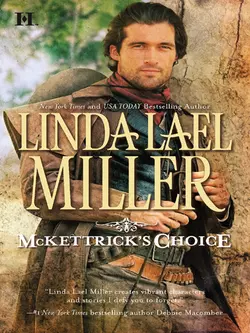 McKettrick′s Choice, Linda Miller