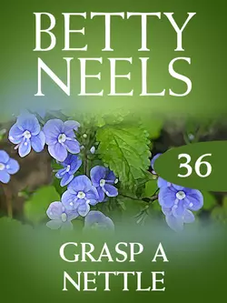 Grasp a Nettle, Бетти Нилс