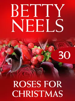 Roses for Christmas Бетти Нилс