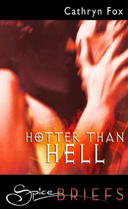 Hotter Than Hell, Cathryn Fox