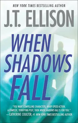 When Shadows Fall J.T. Ellison