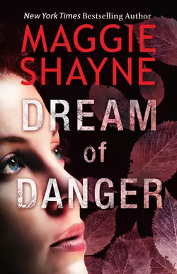 Dream of Danger Maggie Shayne