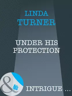 Under His Protection Linda Turner