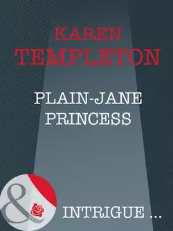 Plain-Jane Princess, Karen Templeton