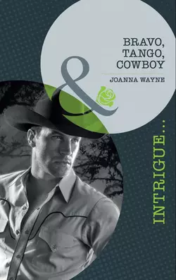 Bravo, Tango, Cowboy, Joanna Wayne