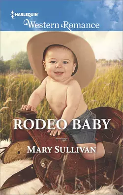 Rodeo Baby, Mary Sullivan