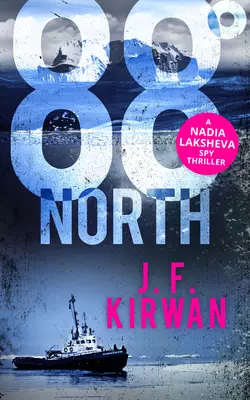 88° North, J.F. Kirwan