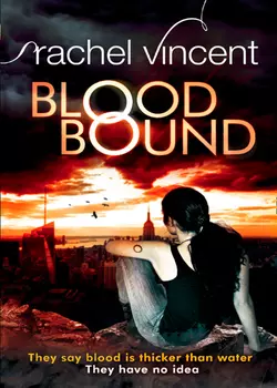 Blood Bound, Rachel Vincent