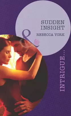 Sudden Insight Rebecca York