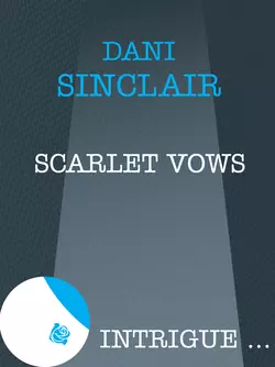 Scarlet Vows, Dani Sinclair