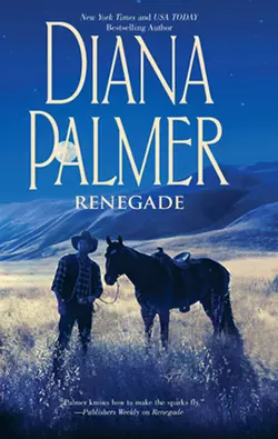 Renegade, Diana Palmer