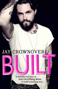 Built, Jay Crownover