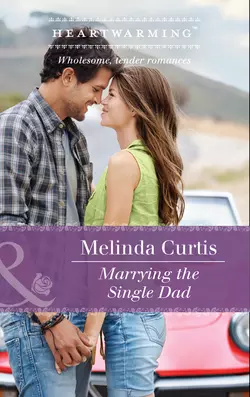 Marrying The Single Dad, Melinda Curtis