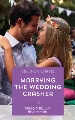 Marrying The Wedding Crasher, Melinda Curtis