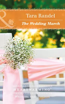 The Wedding March, Tara Randel