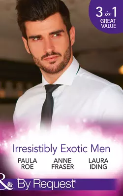 Irresistibly Exotic Men: Bed of Lies / Falling For Dr Dimitriou / Her Little Spanish Secret, Laura Iding