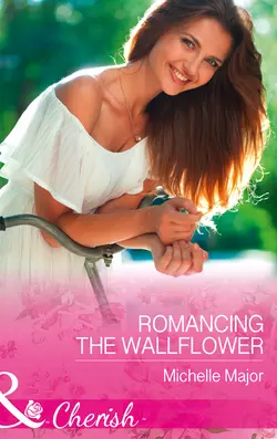 Romancing The Wallflower, Michelle Major