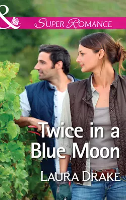 Twice in a Blue Moon, Laura Drake