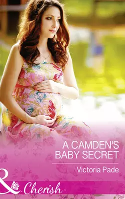 A Camden′s Baby Secret, Victoria Pade