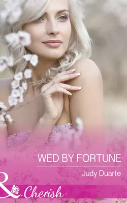 Wed By Fortune, Judy Duarte