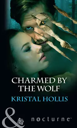 Charmed By The Wolf, Kristal Hollis