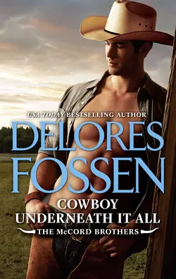 Cowboy Underneath It All, Delores Fossen