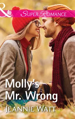 Molly′s Mr. Wrong, Jeannie Watt