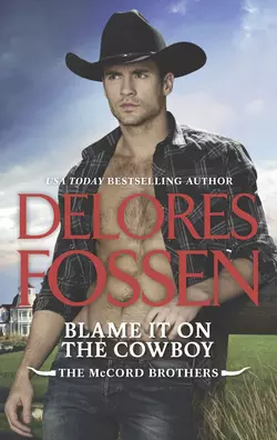 Blame It On The Cowboy, Delores Fossen