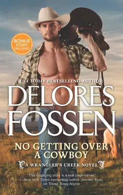 No Getting Over A Cowboy, Delores Fossen