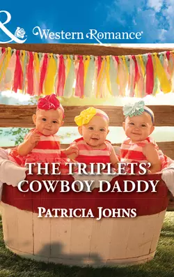 The Triplets′ Cowboy Daddy, Patricia Johns