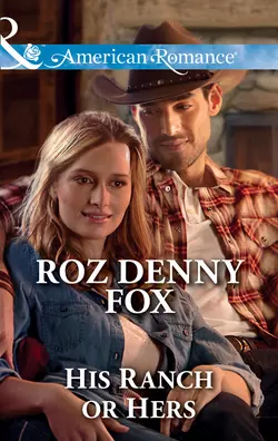 His Ranch Or Hers, Roz Fox