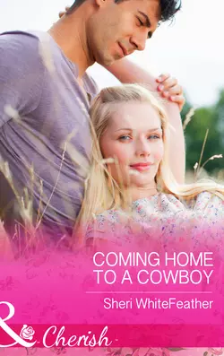 Coming Home to a Cowboy, Sheri WhiteFeather