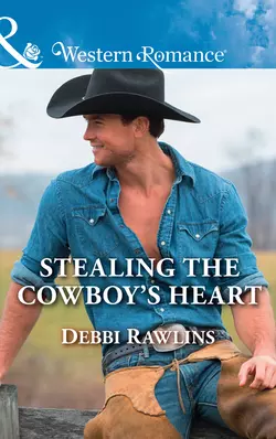 Stealing The Cowboy′s Heart, Debbi Rawlins